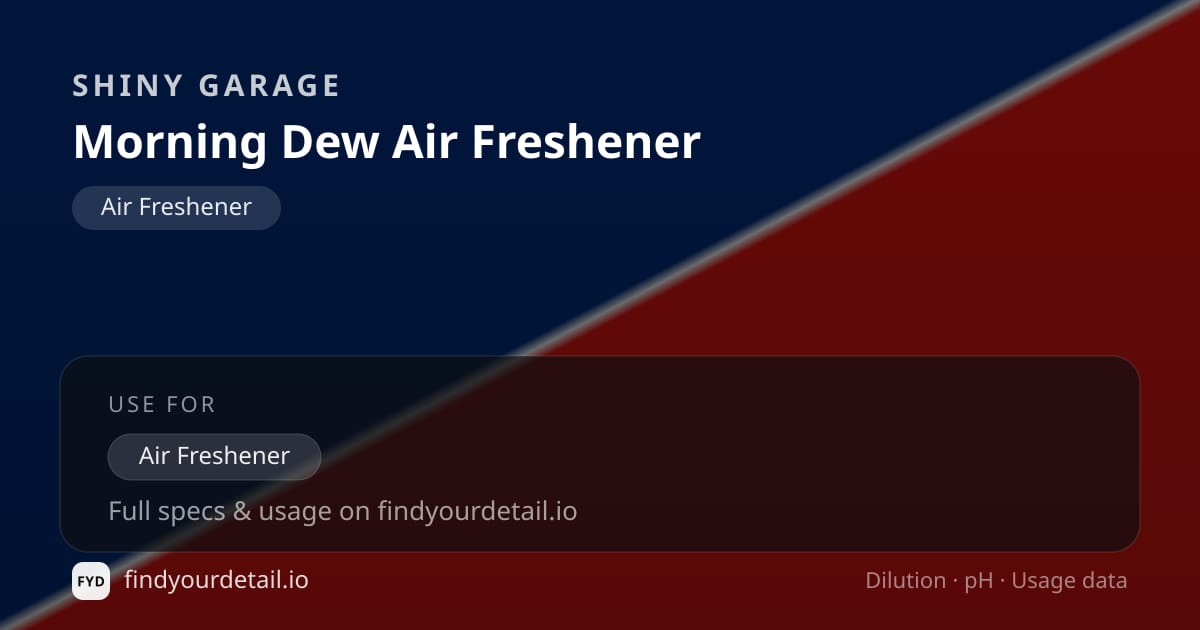 Shiny Garage Morning Dew Air Freshener dilution ratio and pH specification chart