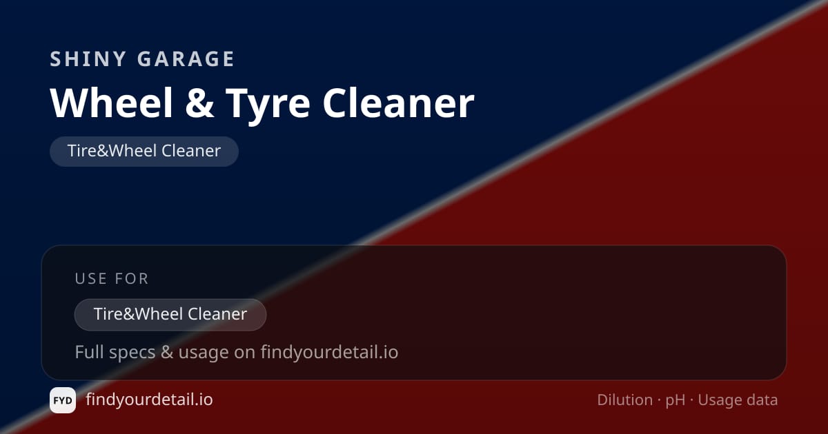 Shiny Garage Wheel & Tyre Cleaner dilution ratio and pH specification chart