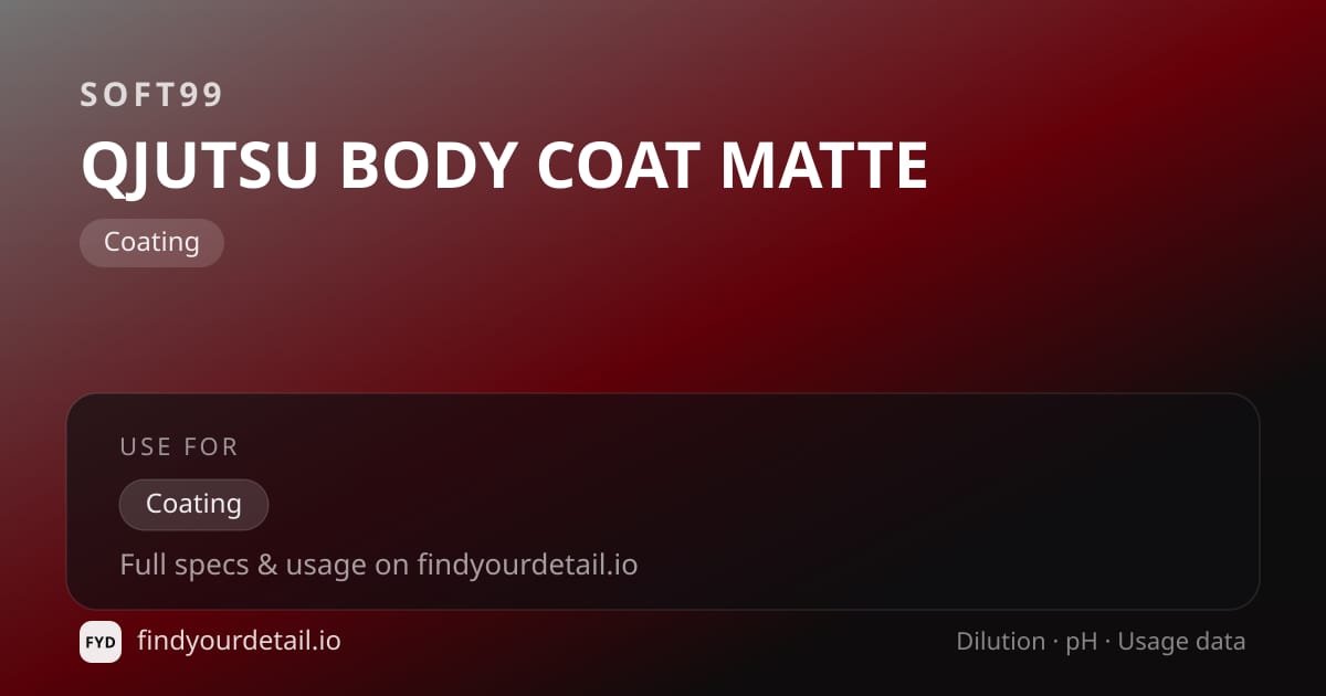 Soft99 QJUTSU BODY COAT MATTE dilution ratio and pH specification chart