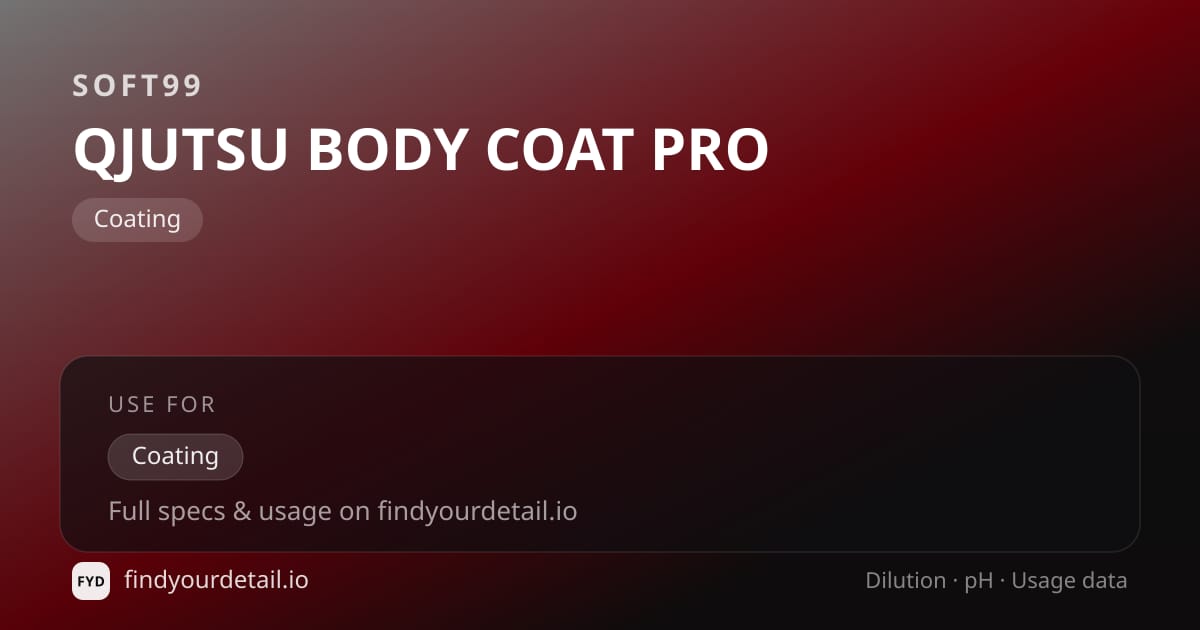 Soft99 QJUTSU BODY COAT PRO dilution ratio and pH specification chart