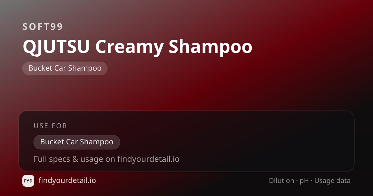 Soft99 QJUTSU Creamy Shampoo dilution ratio and pH specification chart