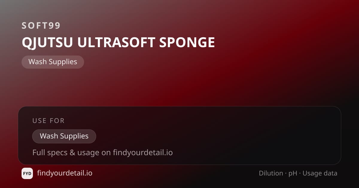 Soft99 QJUTSU ULTRASOFT SPONGE dilution ratio and pH specification chart