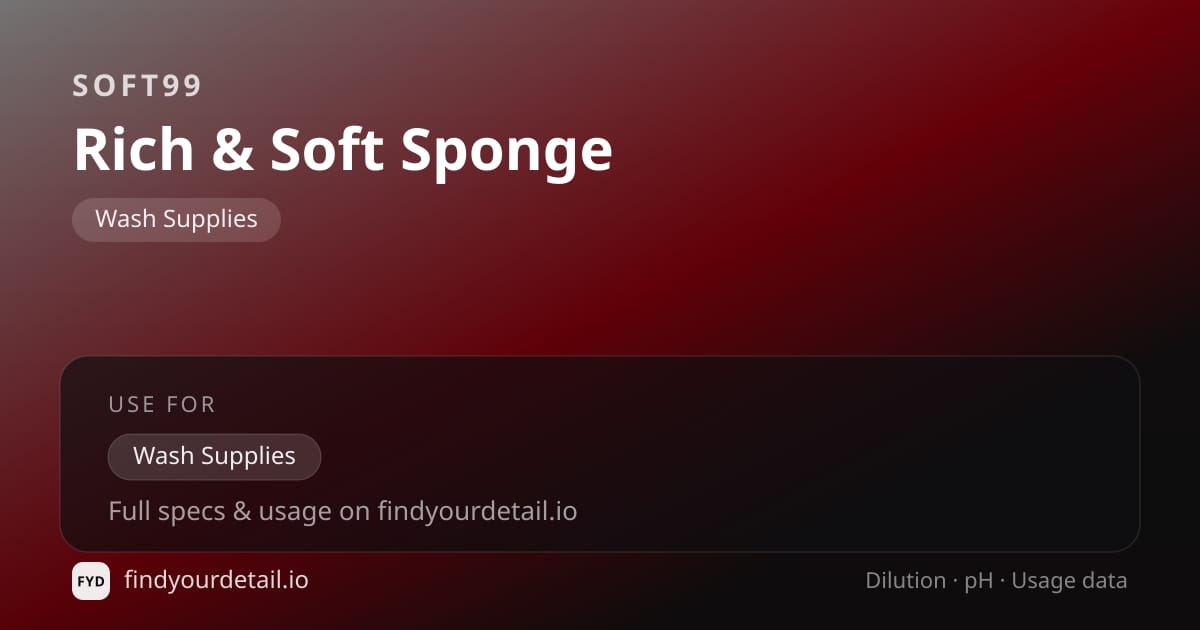 Soft99 Rich & Soft Sponge dilution ratio and pH specification chart