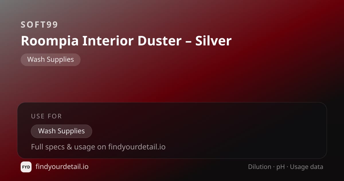 Soft99 Roompia Interior Duster – Silver dilution ratio and pH specification chart