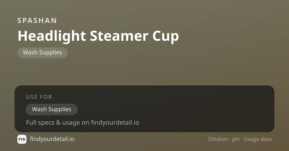 SPASHAN Headlight Steamer Cup dilution ratio and pH specification chart