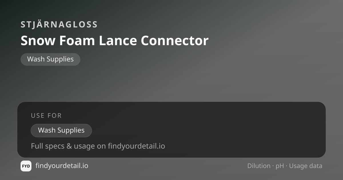 Stjärnagloss Snow Foam Lance Connector dilution ratio and pH specification chart