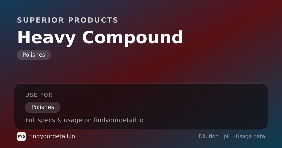 Superior Products Heavy Compound dilution ratio and pH specification chart