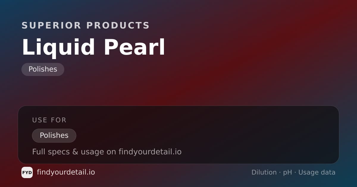 Superior Products Liquid Pearl dilution ratio and pH specification chart
