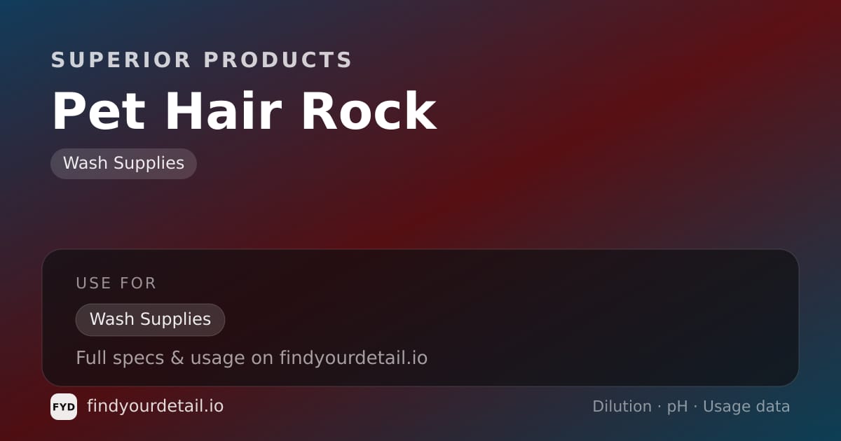 Superior Products Pet Hair Rock dilution ratio and pH specification chart