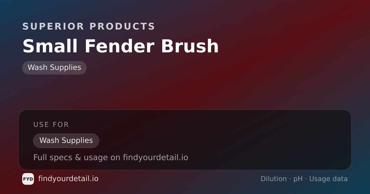 Superior Products Small Fender Brush dilution ratio and pH specification chart