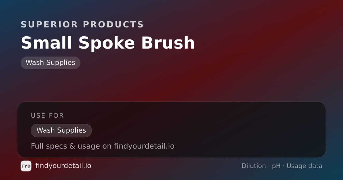 Superior Products Small Spoke Brush dilution ratio and pH specification chart