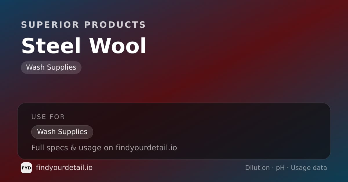 Superior Products Steel Wool dilution ratio and pH specification chart