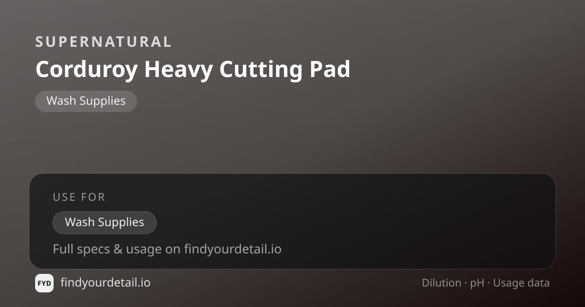 Supernatural Corduroy Heavy Cutting Pad dilution ratio and pH specification chart