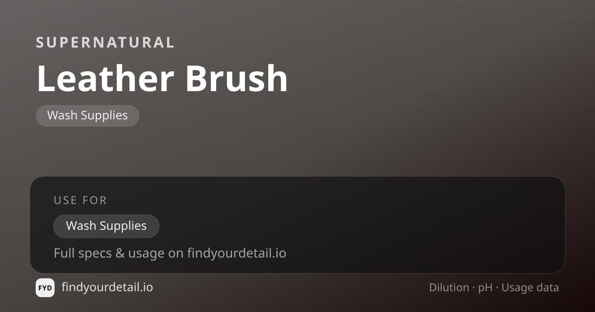 Supernatural Leather Brush dilution ratio and pH specification chart