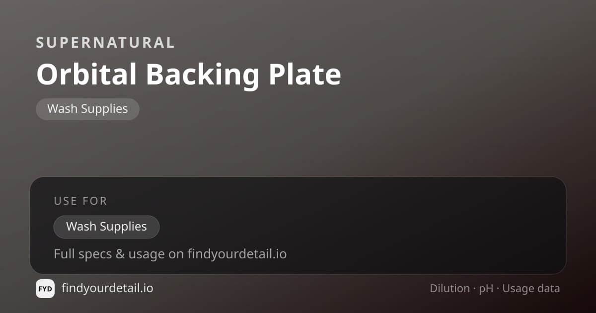 Supernatural Orbital Backing Plate dilution ratio and pH specification chart