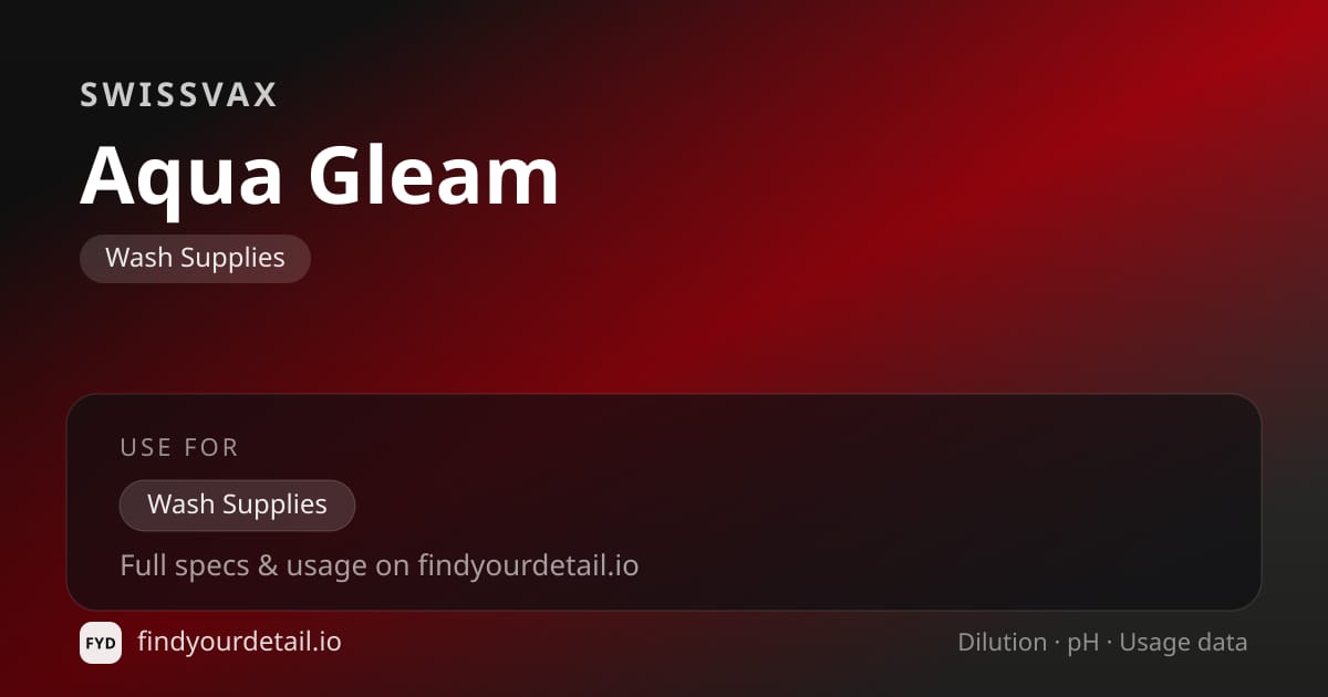 Swissvax Aqua Gleam dilution ratio and pH specification chart
