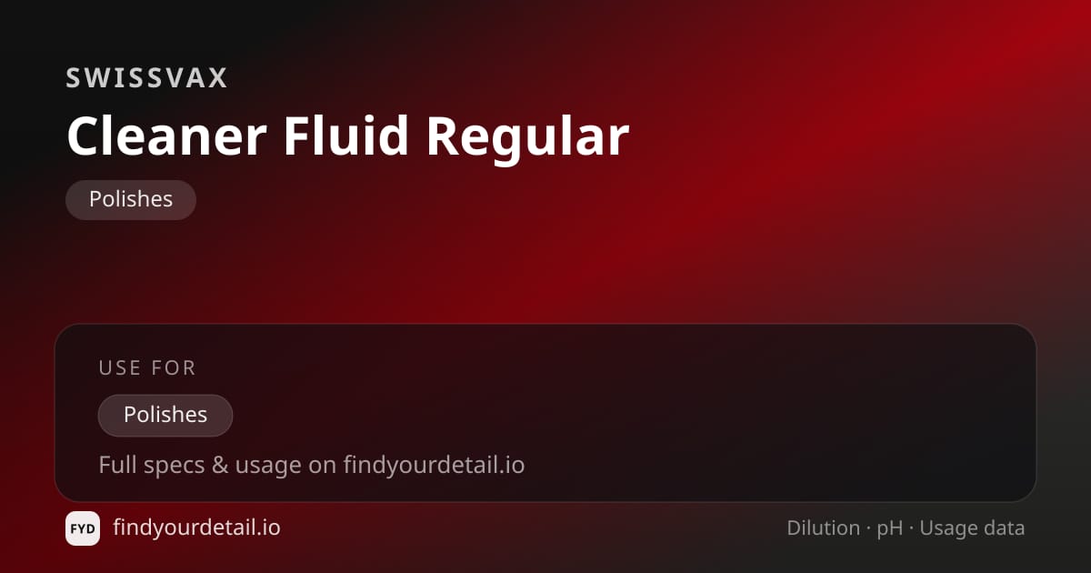 Swissvax Cleaner Fluid Regular dilution ratio and pH specification chart