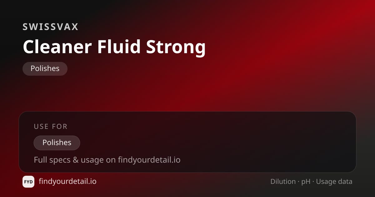 Swissvax Cleaner Fluid Strong dilution ratio and pH specification chart