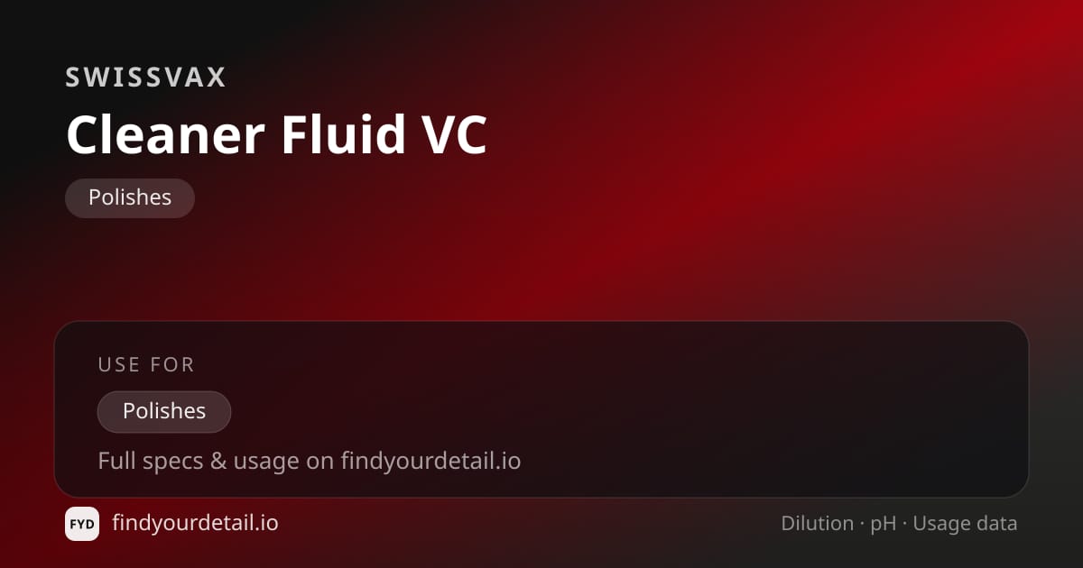 Swissvax Cleaner Fluid VC dilution ratio and pH specification chart