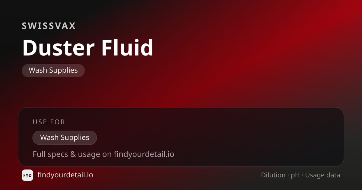 Swissvax Duster Fluid dilution ratio and pH specification chart