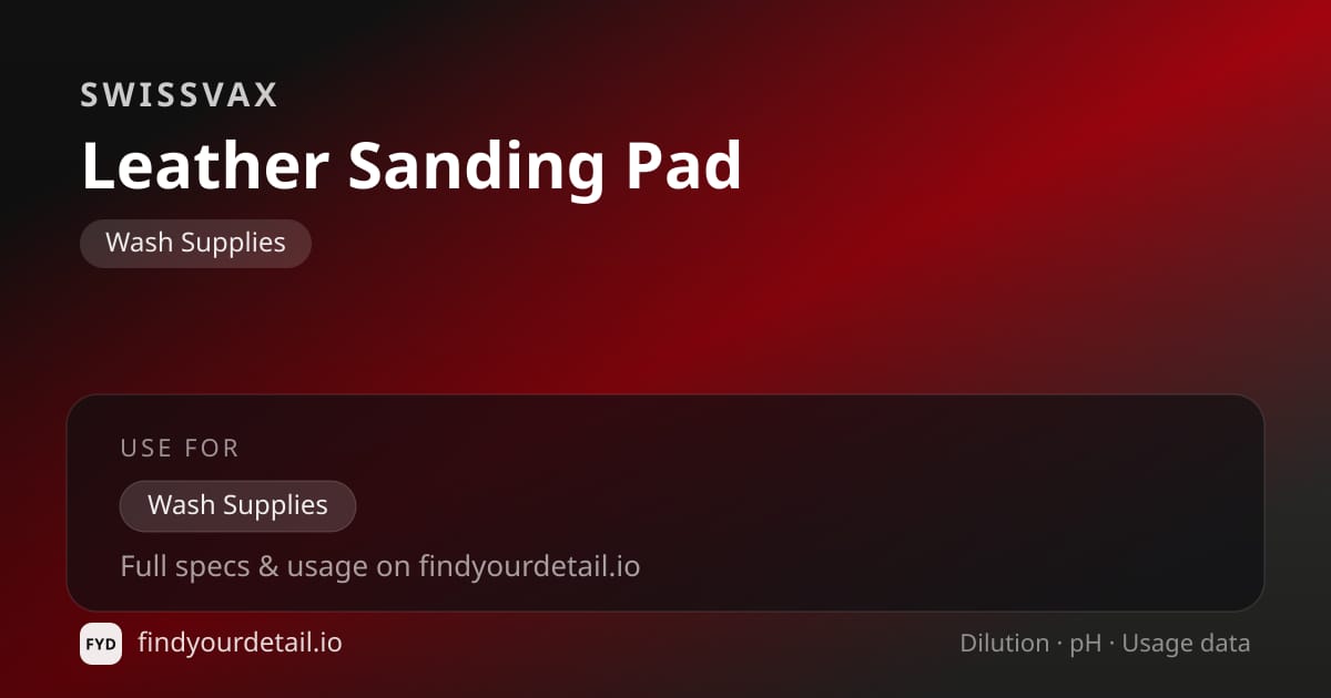 Swissvax Leather Sanding Pad dilution ratio and pH specification chart