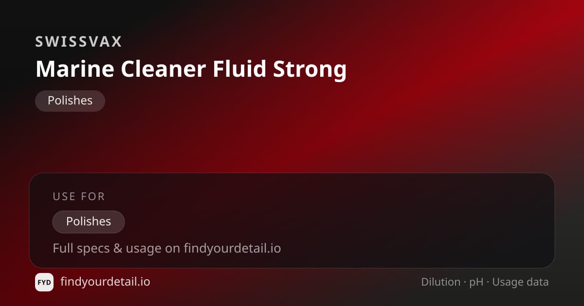 Swissvax Marine Cleaner Fluid Strong dilution ratio and pH specification chart