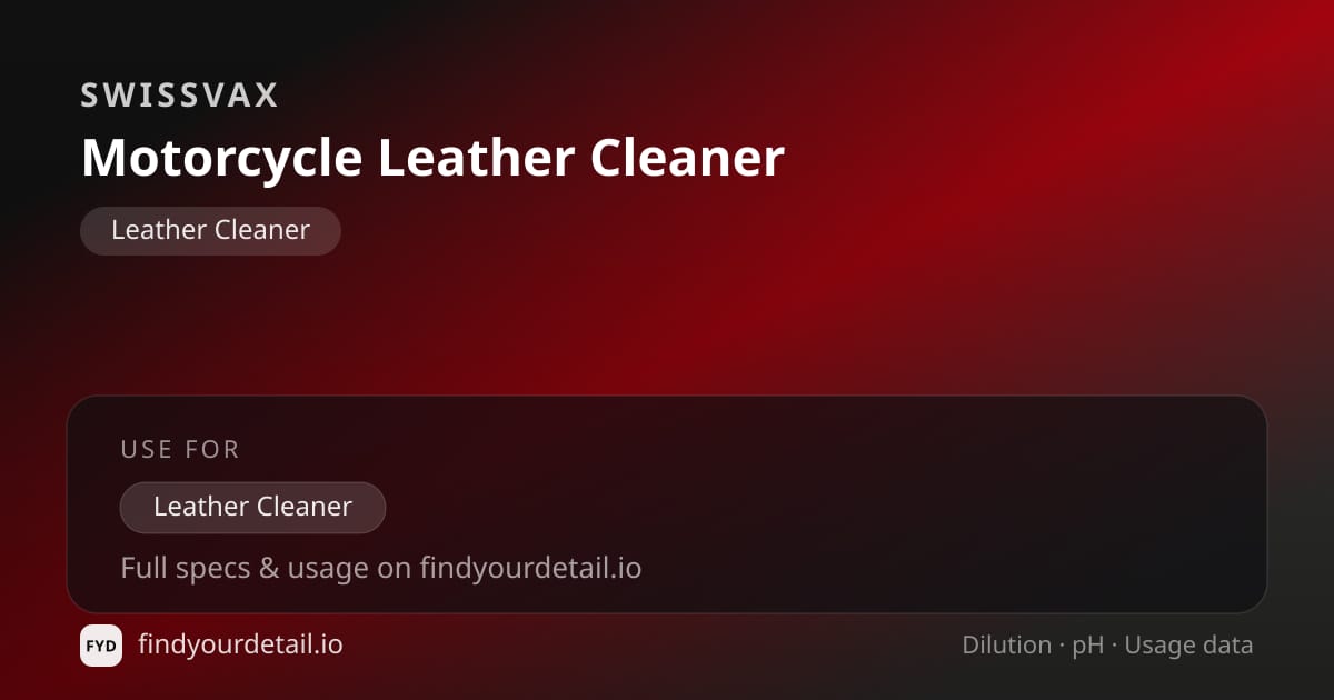 Swissvax Motorcycle Leather Cleaner dilution ratio and pH specification chart