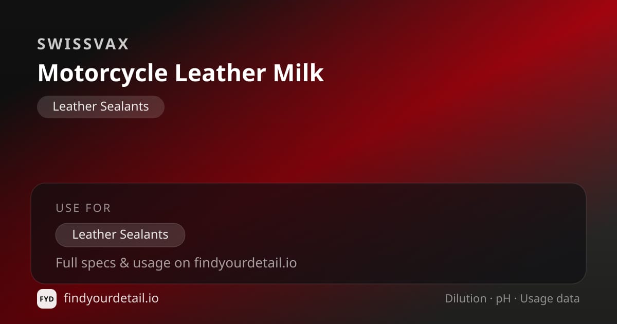 Swissvax Motorcycle Leather Milk dilution ratio and pH specification chart
