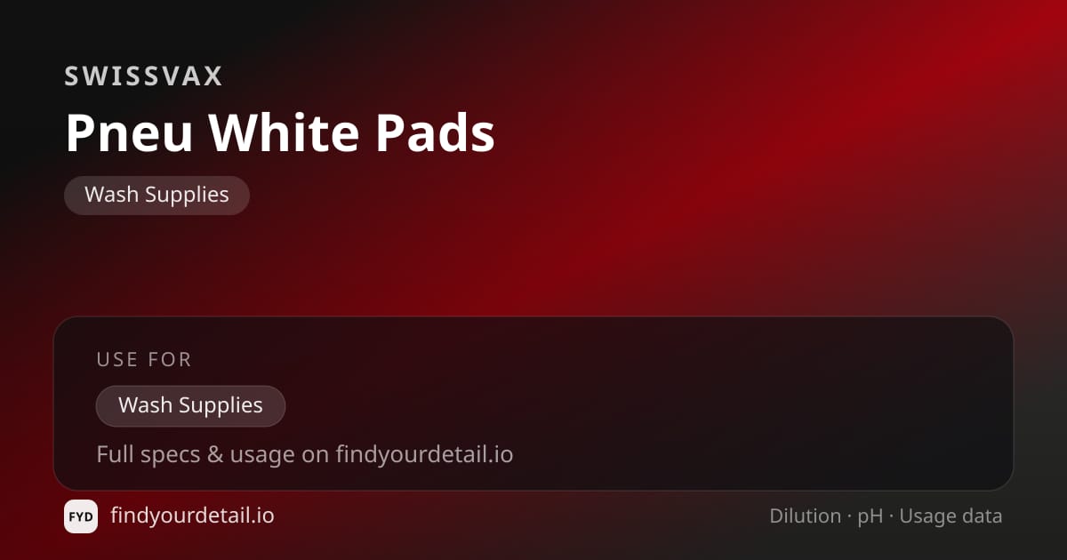 Swissvax Pneu White Pads dilution ratio and pH specification chart