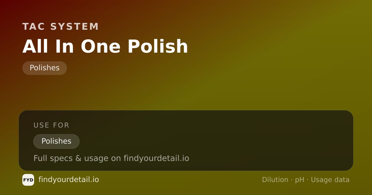 TAC System All In One Polish dilution ratio and pH specification chart
