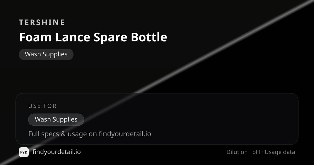 Tershine Foam Lance Spare Bottle dilution ratio and pH specification chart