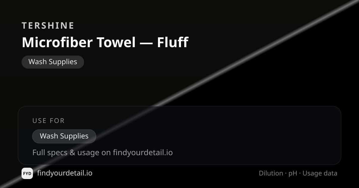 Tershine Microfiber Towel — Fluff dilution ratio and pH specification chart