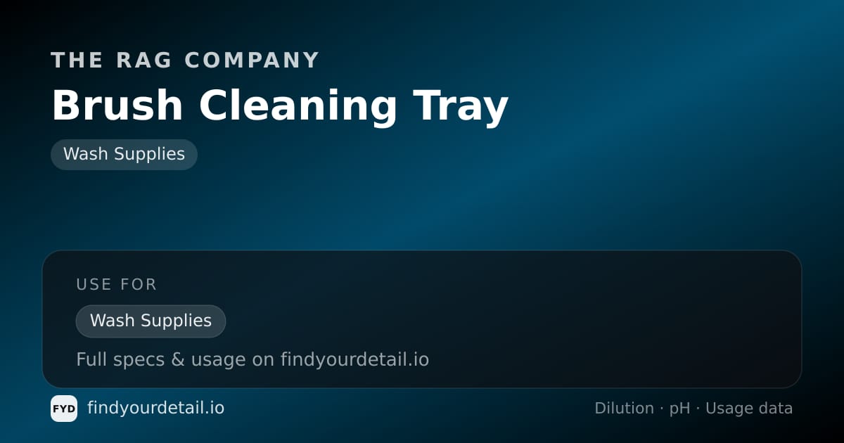 The Rag Company Brush Cleaning Tray dilution ratio and pH specification chart