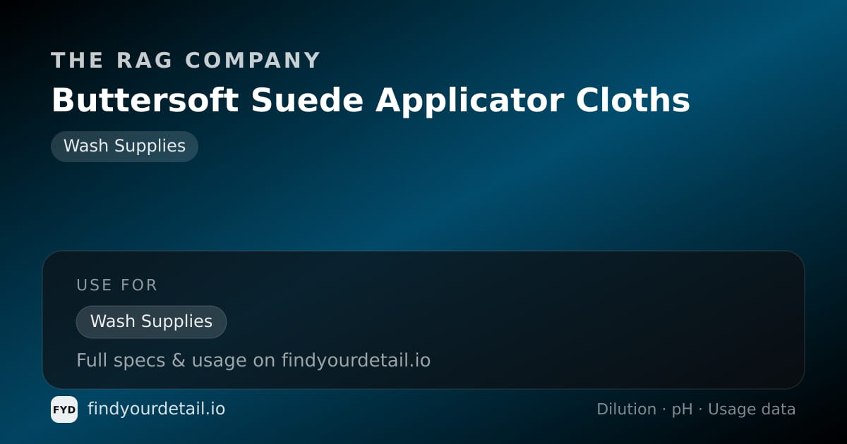 The Rag Company Buttersoft Suede Applicator Cloths dilution ratio and pH specification chart