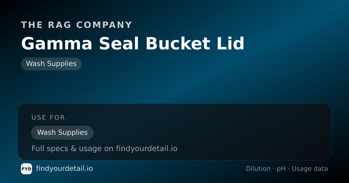 The Rag Company Gamma Seal Bucket Lid dilution ratio and pH specification chart