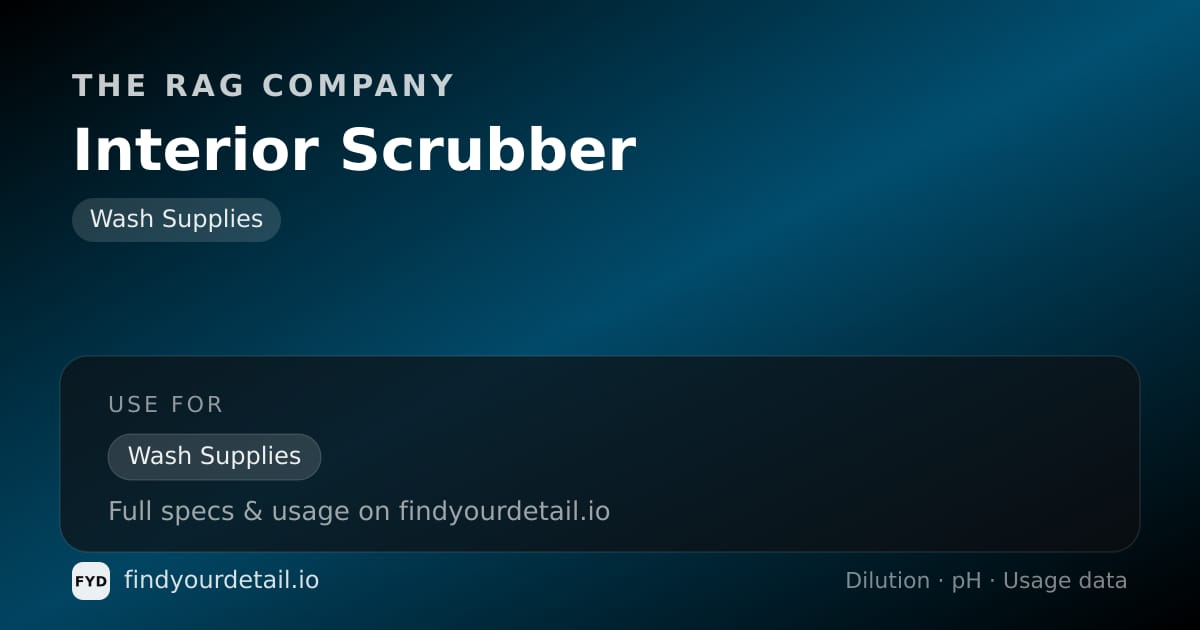 The Rag Company Interior Scrubber dilution ratio and pH specification chart