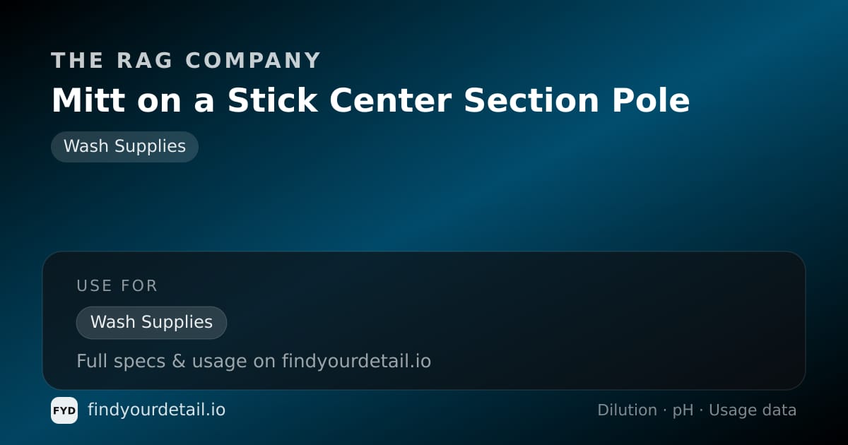 The Rag Company Mitt on a Stick Center Section Pole dilution ratio and pH specification chart