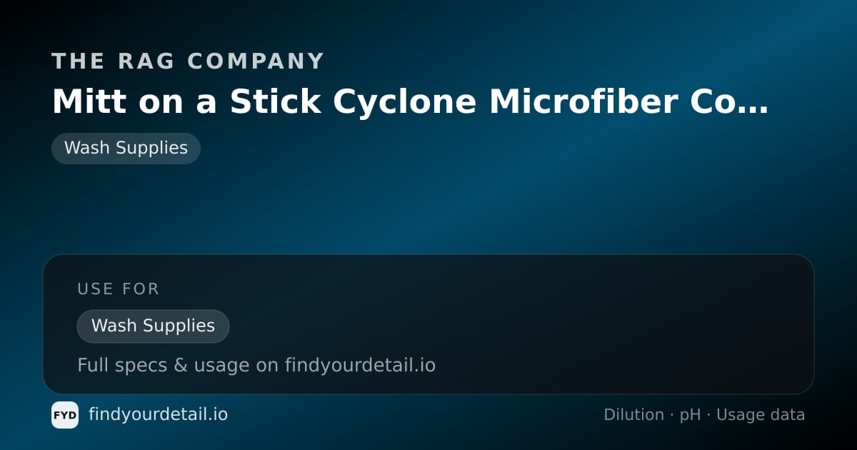 The Rag Company Mitt on a Stick Cyclone Microfiber Cover dilution ratio and pH specification chart