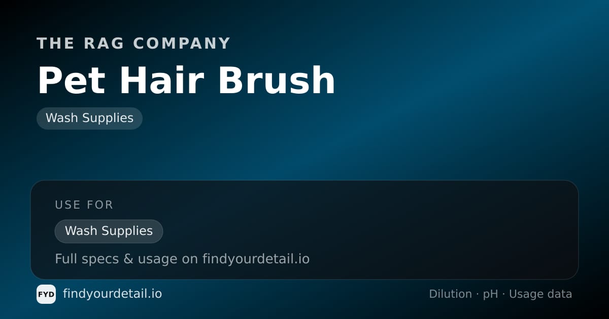 The Rag Company Pet Hair Brush dilution ratio and pH specification chart