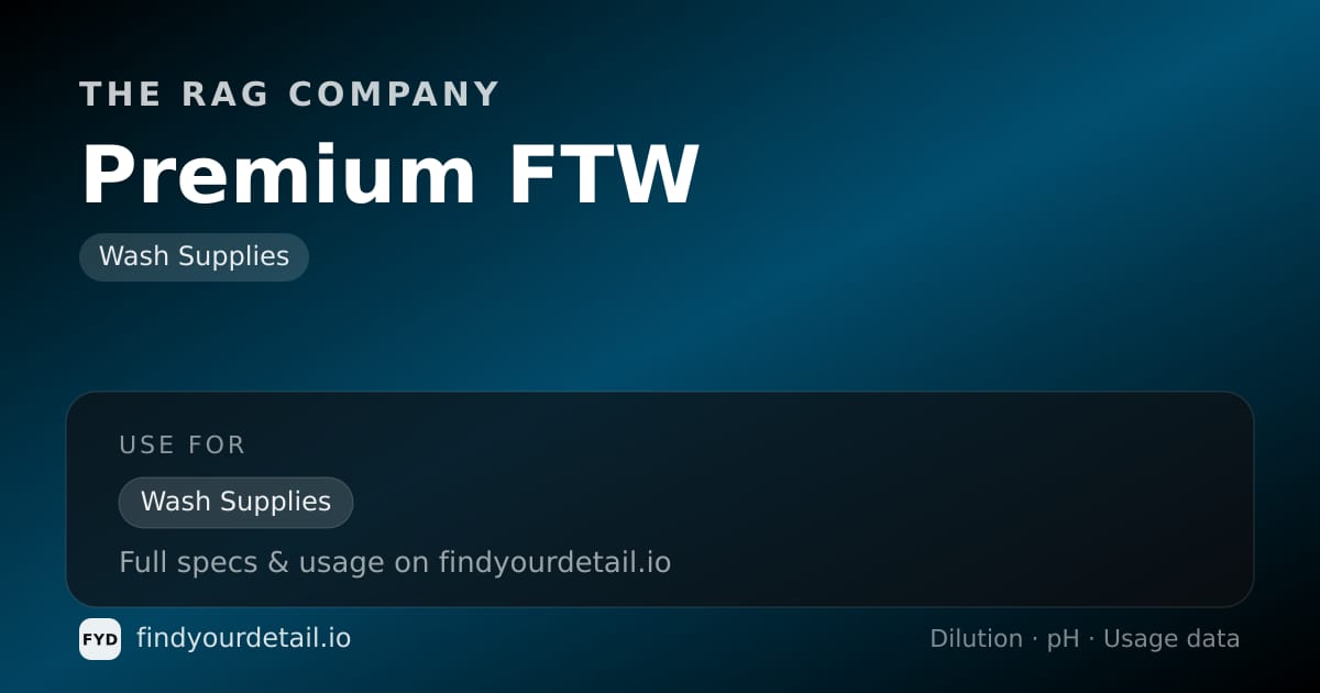 The Rag Company Premium FTW dilution ratio and pH specification chart