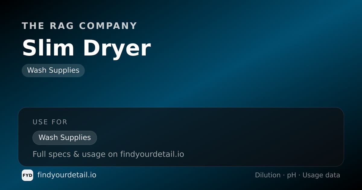 The Rag Company Slim Dryer dilution ratio and pH specification chart