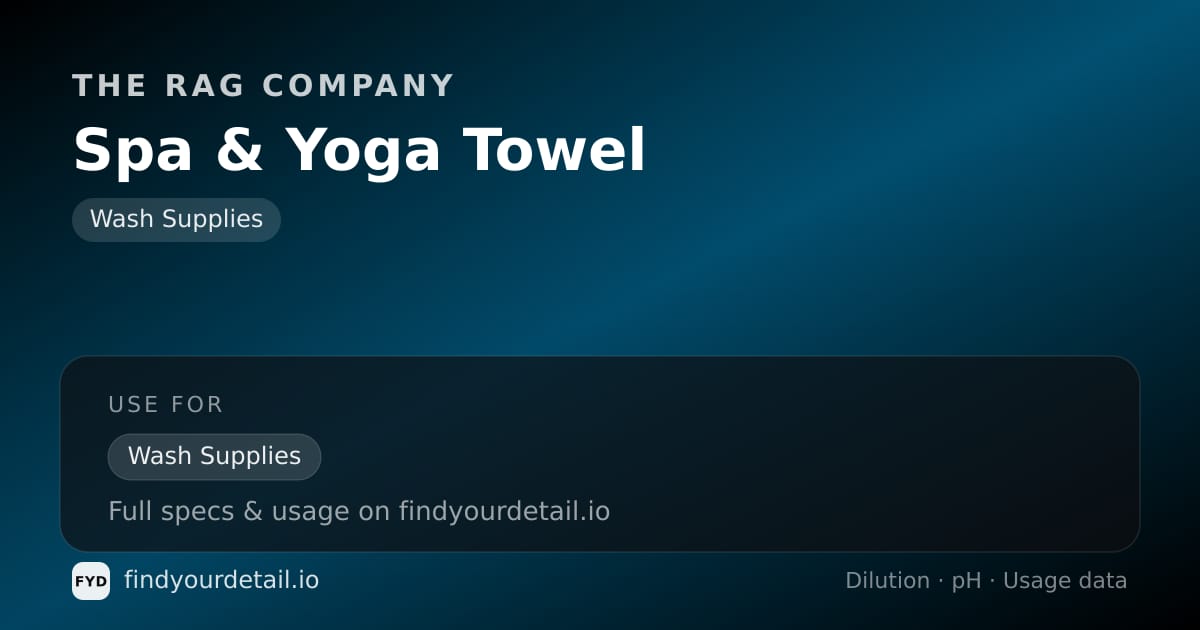 The Rag Company Spa & Yoga Towel dilution ratio and pH specification chart