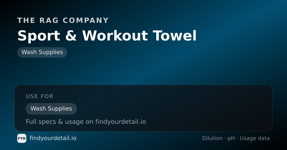 The Rag Company Sport & Workout Towel dilution ratio and pH specification chart