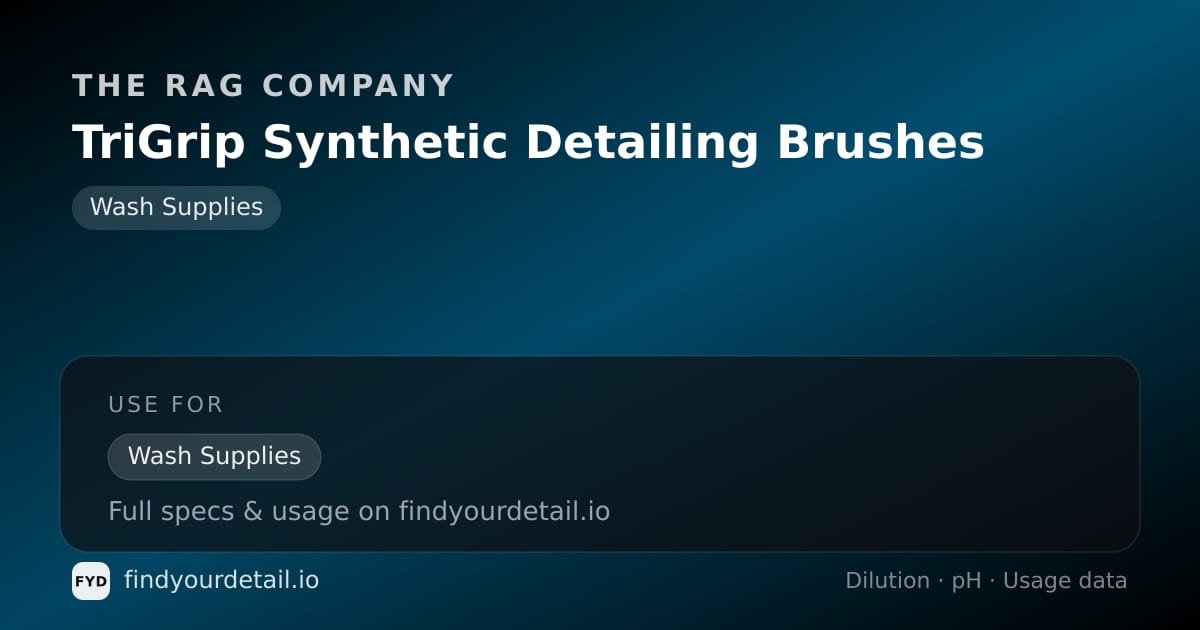 The Rag Company TriGrip Synthetic Detailing Brushes dilution ratio and pH specification chart