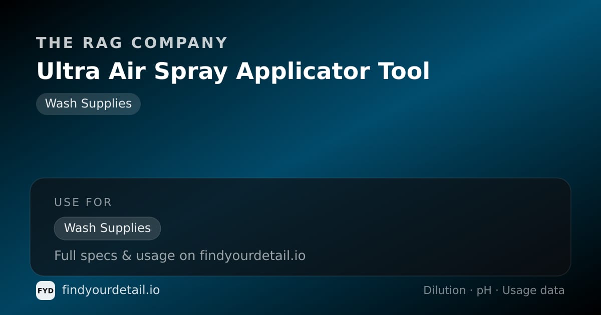 The Rag Company Ultra Air Spray Applicator Tool dilution ratio and pH specification chart