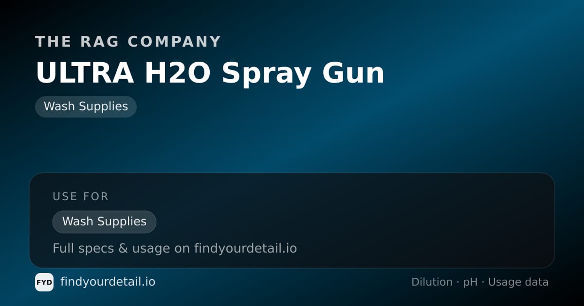 The Rag Company ULTRA H2O Spray Gun dilution ratio and pH specification chart