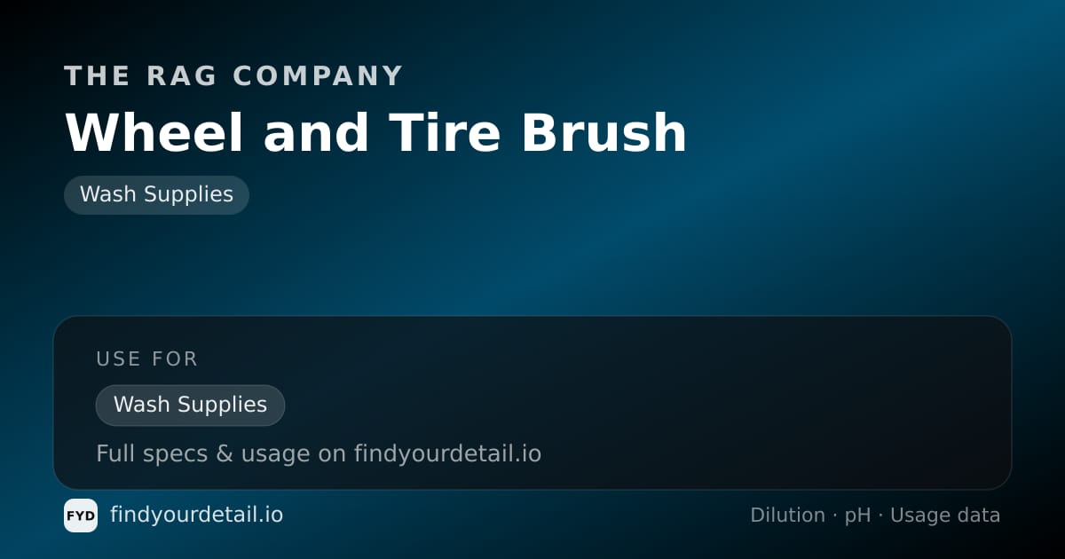 The Rag Company Wheel and Tire Brush dilution ratio and pH specification chart