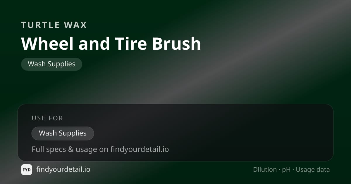 Turtle Wax Wheel and Tire Brush dilution ratio and pH specification chart