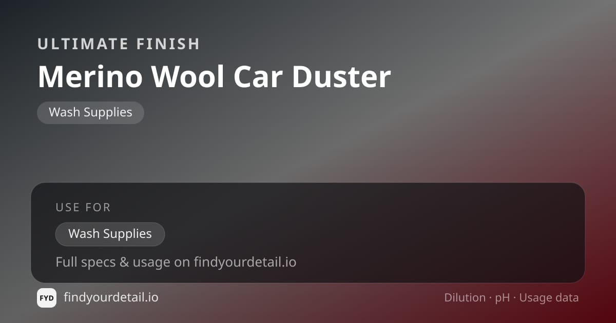 Ultimate Finish Merino Wool Car Duster dilution ratio and pH specification chart