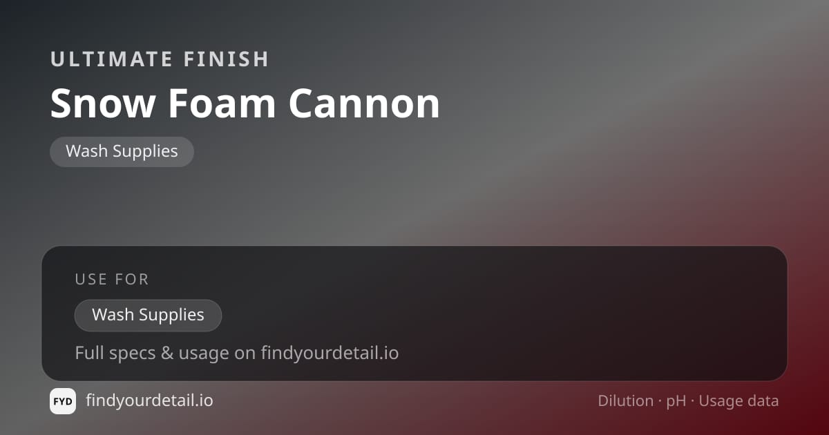 Ultimate Finish Snow Foam Cannon dilution ratio and pH specification chart